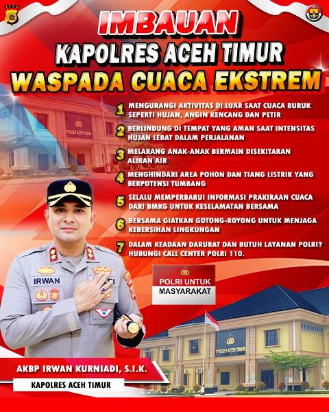Imbauan Kapolres Aceh Timur Dalam Menghadapi Potensi Bencana di Musim Hujan